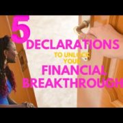 Agnes Ebedi- 5 Must-Have Declarations to unlock your FINANCIAL BREAKTHROUGH!