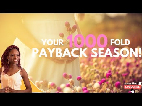 Agnes Ebedi || This is your 1000-fold PayBack Season!