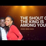 THE SHOUT OF THE KING IS AMONG YOU!!