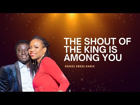 THE SHOUT OF THE KING IS AMONG YOU!!