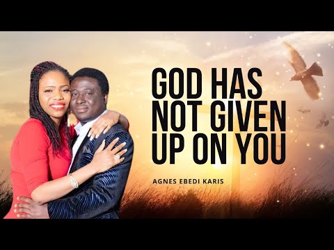 GOD HAS NOT GIVEN UP ON YOU!!!