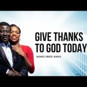 GIVE THANKS TO GOD TODAY! WHAT ARE YOU GRATEFUL FOR?