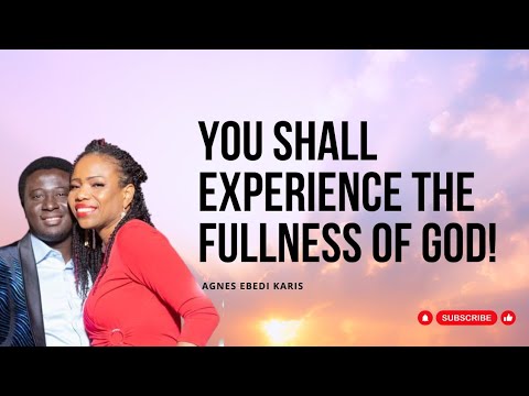 YOU SHALL EXPERIENCE THE FULLNESS OF GOD THIS YEAR AND SEASON IN THE MIGHTY NAME OF JESUS!