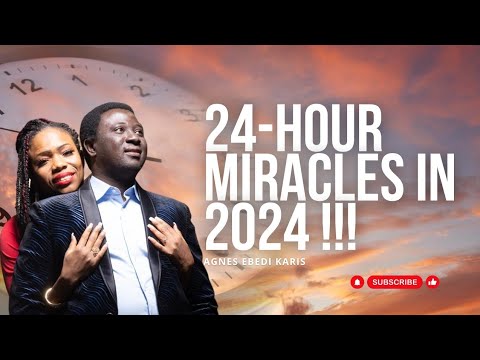 24-HOUR MIRACLES IN 2024 FOR YOU IN THE NAME OF JESUS!!!