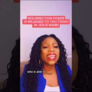 RESURRECTION POWER IS RELEASED TO YOU TODAY IN JESUS NAME!