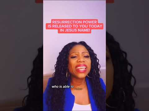 RESURRECTION POWER IS RELEASED TO YOU TODAY IN JESUS NAME!