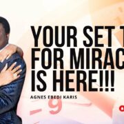 YOUR SET TIME FOR MIRACLES HAS COME TO STAY IN THE NAME OF JESUS!! AMEN!!